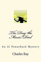 The Day the Music Died 1456329030 Book Cover