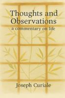 Thoughts & Observations: A Commentary on Life B0G4HHGP7Y Book Cover