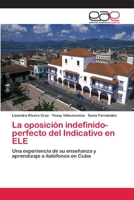 La oposición indefinido-perfecto del Indicativo en ELE 6202259027 Book Cover