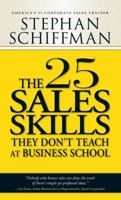 The 25 Sales Skills: They Don't Teach at Business Schoolo 1580626149 Book Cover