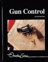 Gun Control (Lucent Overview Series) 1560061278 Book Cover