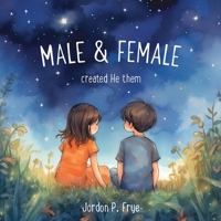 Male & Female Created He Them B0C6BQ5CS8 Book Cover