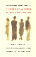 Prejudicial Appearances: The Logic of American Antidiscrimination Law 0822327139 Book Cover