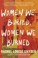 Women We Buried, Women We Burned: A Memoir 1635579120 Book Cover