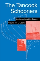 The Tancook Schooners: An Island and It Boats 0773512063 Book Cover