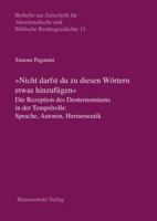 Nicht Darfst Du Diesen Wortern Etwas Hinzufugen: Die Rezeption Des Deuteronomiums in Der Tempelrolle: Sprache, Autoren, Hermeneutik 344705915X Book Cover