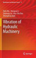 Vibration of Hydraulic Machinery 9400764219 Book Cover