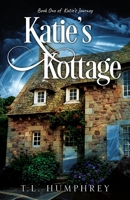Katie's Kottage, Book One of Katie's Journey null Book Cover