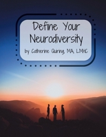 Define Your Neurodiversity B0DX269WFL Book Cover