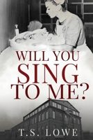 Will You Sing to Me? 1955186243 Book Cover