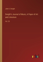 Dwight's Journal of Music, A Paper of Art and Literature: Vol. 33 3385252849 Book Cover