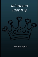 Mistaken Identity 1689261951 Book Cover