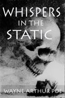 Whispers In The Static B0H7MJLDV8 Book Cover