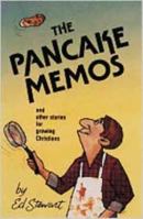 The Pancake Memos: And Other Stories for Growing Christians 0834113880 Book Cover