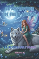 Le Avventure di Fae e Lorian: LA RUOTA DELL'ANNO B0GPMS4JPH Book Cover