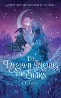 To Drown Among The Stars 195547995X Book Cover