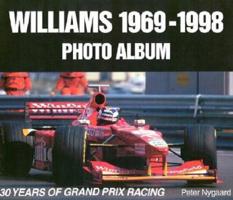 Williams 1969-1998 Photo Album: 30 Years of Grand Prix Racing 1583880003 Book Cover