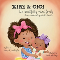 KiKi & GiGi - Our beautifully mixed family: Unsere wundervoll gemischte Familie B08Q9W9RDP Book Cover