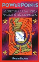 Powerpoints. Secret rulers and hidden forces in the landscape 0952615134 Book Cover