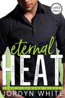 Eternal Heat 1945261447 Book Cover