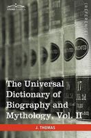 The Universal Dictionary of Biography and Mythology, Vol. II (in Four Volumes): Clu-Hys 1616400706 Book Cover