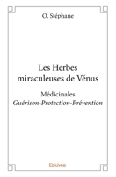 Les Herbes miraculeuses de Vénus (French Edition) 233409661X Book Cover