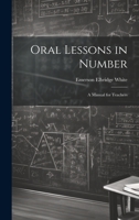 Oral Lessons in Number: A Manual for Teachers 1020822805 Book Cover