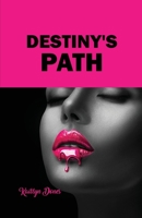 Destiny's Path 1636611524 Book Cover