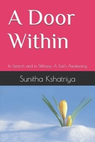 A Door Within: In Search and in Stillness: A Sufi’s Awakening B0F5R5Q58R Book Cover