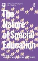 Nature of Special Education: People, Places and Change 0415010551 Book Cover