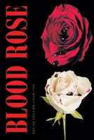 Blood Rose 1638609616 Book Cover
