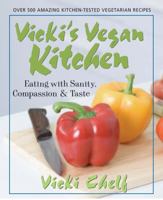 Vicki's Vegan Kitchen: Eating with Sanity, Compassion and Taste 075700251X Book Cover