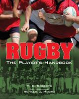Rugby: The Player's Handbook 1402758715 Book Cover
