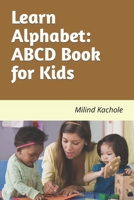 Learn Alphabet: ABCD book for Kids B09GCSLG94 Book Cover