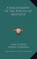 A Bibliography Of The Poetics Of Aristotle 1163175862 Book Cover