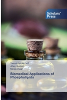 Biomedical Applications of Phospholipids 6138824784 Book Cover