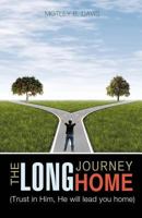 The Long Journey Home 162509308X Book Cover