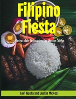 Filipino Fiesta: Delectable Delicacies for Home Cooks B0CT5CB9WW Book Cover