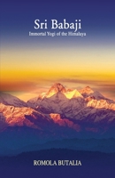 Sri Babaji: Immortal Yogi of the Himalayas 8120832574 Book Cover