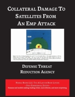 Collateral Damage to Satellites from An EMP Attack 1608883078 Book Cover