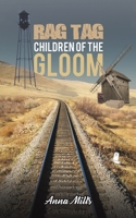 Rag Tag Children of the Gloom 1398417769 Book Cover