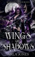 Wings of Shadows (Kingdom) B0G4MF4CFP Book Cover