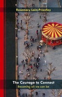 The Courage to Connect: Becoming All We Can Be 0281059500 Book Cover