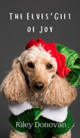 The Elves' Gift of Joy 9916909121 Book Cover