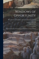 Windows of Opportunity: Temporal Patterns of Technological Adaptation in Organizations 1018610774 Book Cover