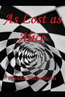 As Lost as Alice B0CF4CW5CF Book Cover