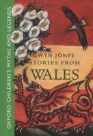 Stories From Wales: Oxford Children's Myths and Legends 019272858X Book Cover