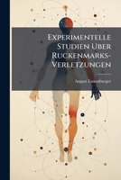 Experimentelle Studien Uber Ruckenmarks Verletzungen (1903) 114182387X Book Cover