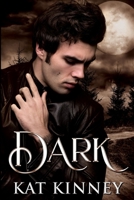 Dark: A Paranormal Shifter Romance (Blood Moon, Texas Shifters) B09X1ZLJJ8 Book Cover