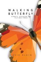 Walking Butterfly 1523617624 Book Cover